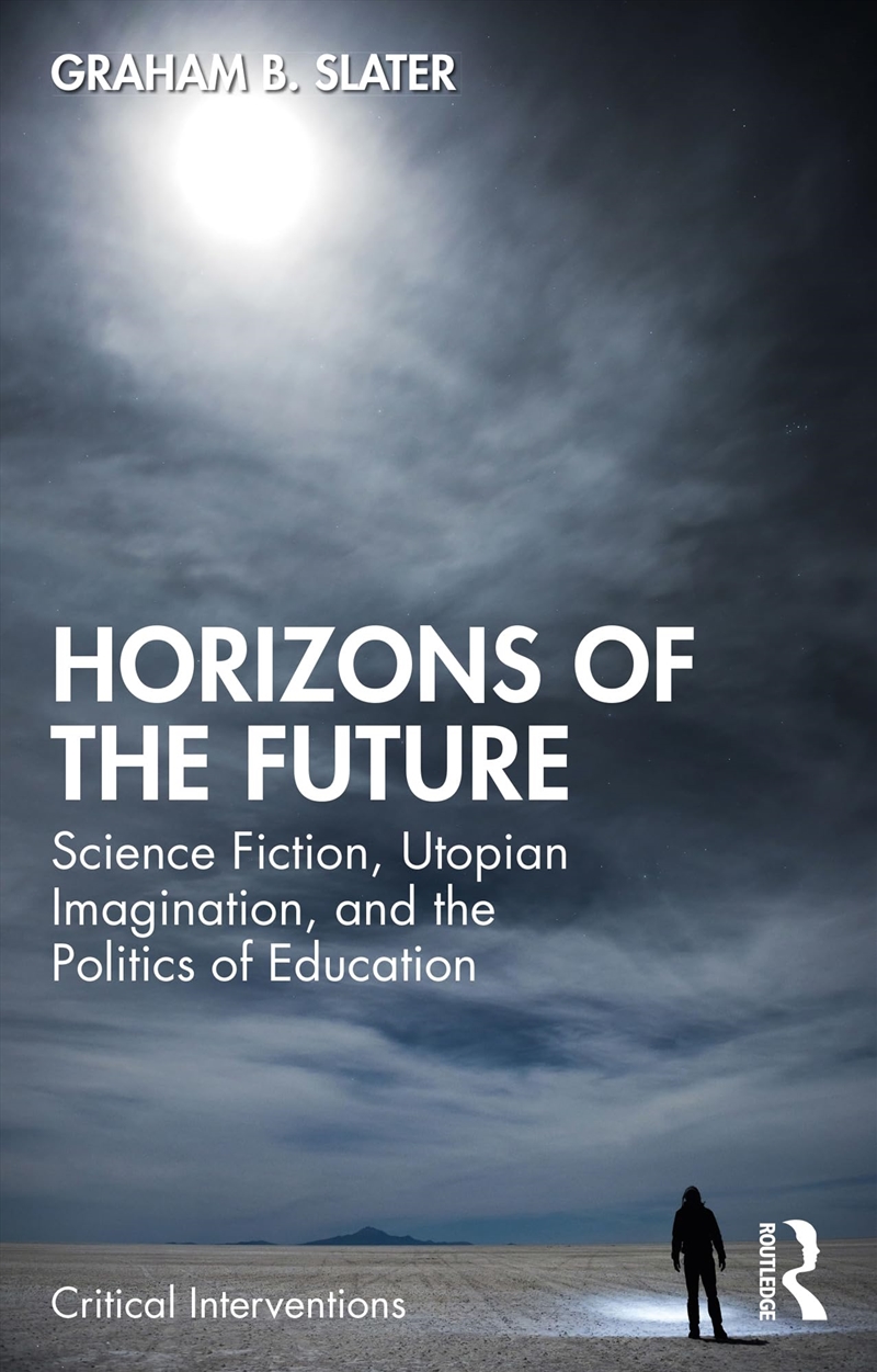 Horizons Of The Future (Critical Interventions)/Product Detail/Society & Culture
