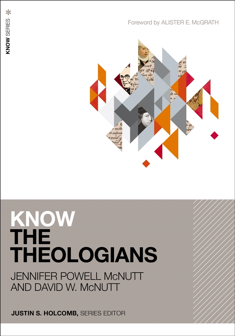 Know The Theologians (Know Series)/Product Detail/Religion & Beliefs