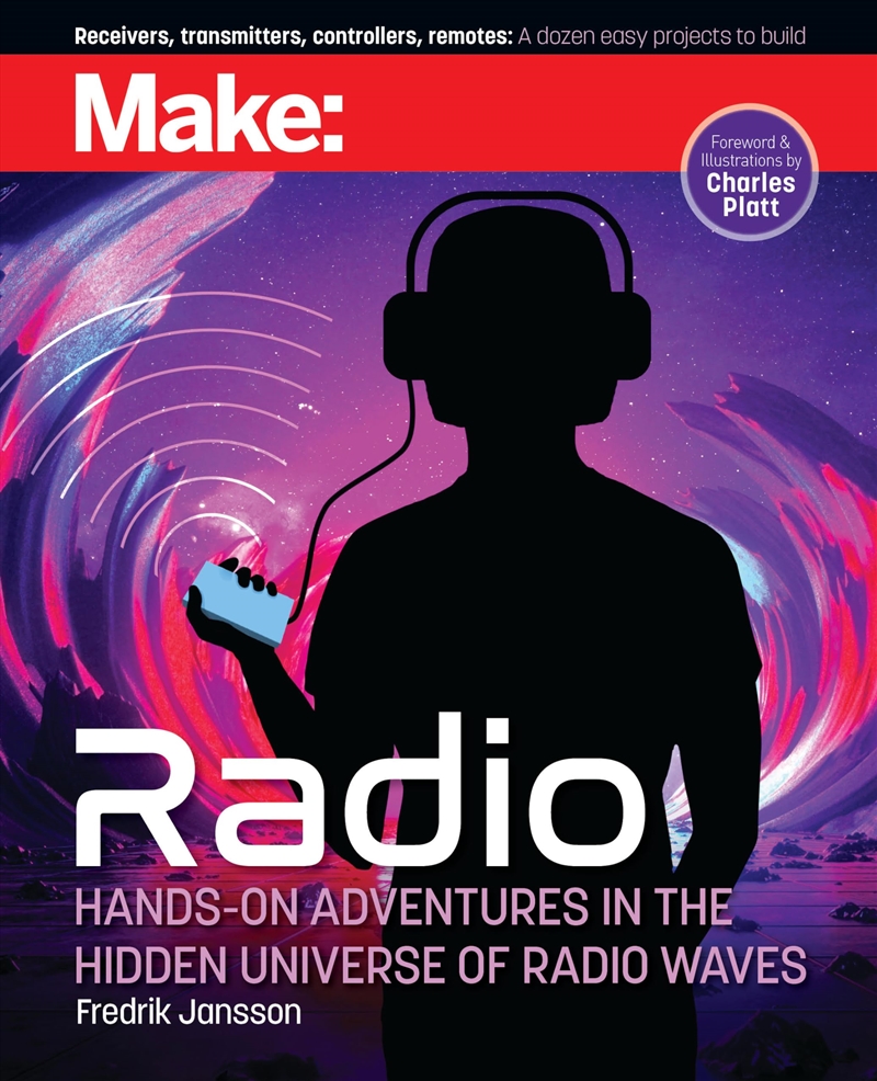 Make: Radio: Learn About Radio Through Electronics, Wireless Experiments, And Projects/Product Detail/Science