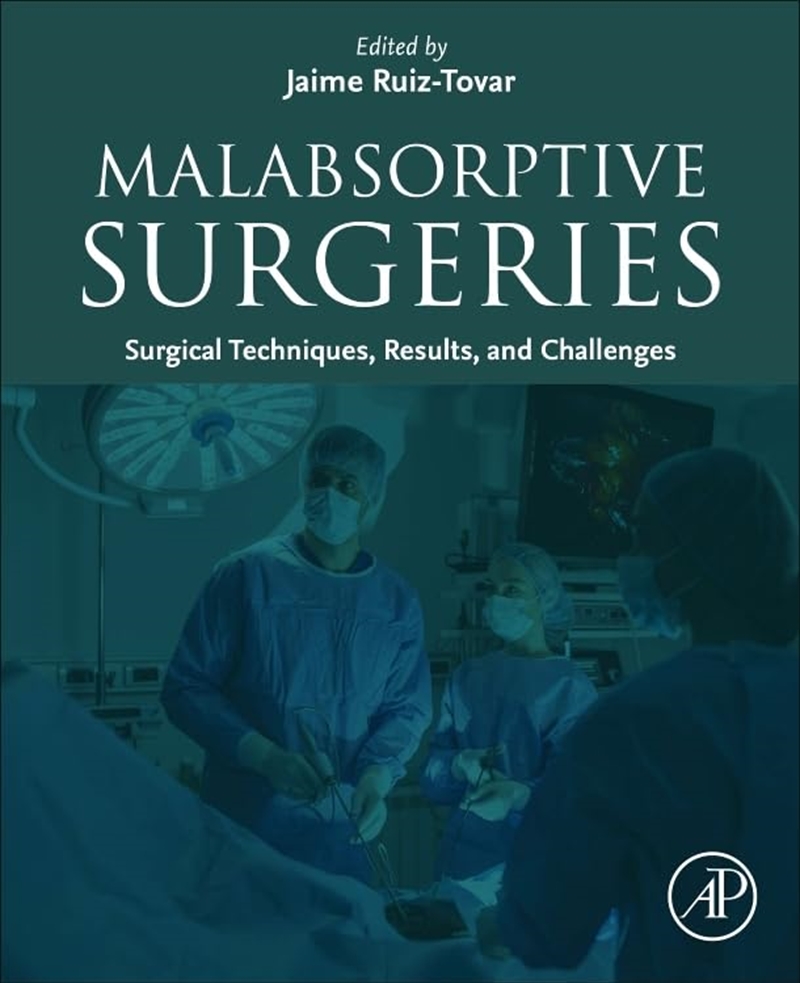Malabsorptive Surgeries: Surgical Techniques, Results, And Challenges/Product Detail/Science