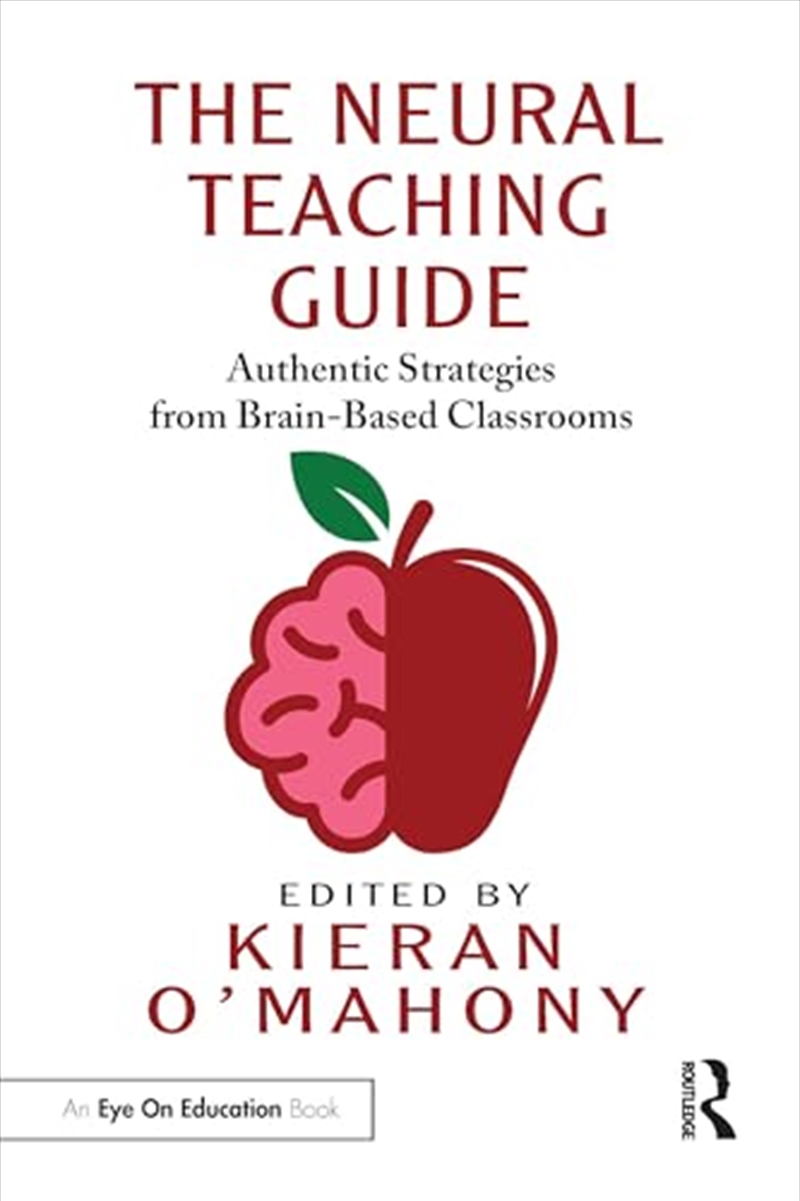 The Neural Teaching Guide: Authentic Strategies From Brain-Based Classrooms/Product Detail/Education & Textbooks