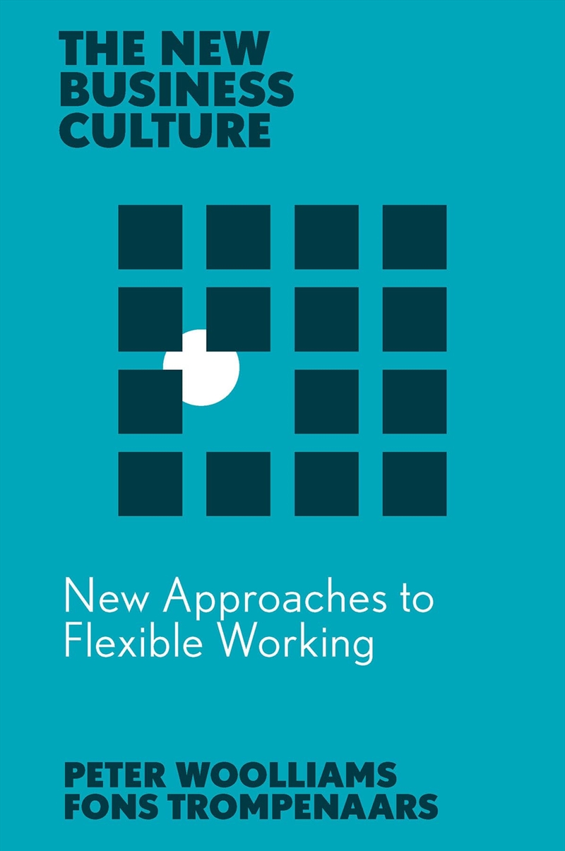 New Approaches To Flexible Working (The New Business Culture)/Product Detail/Business Leadership & Management