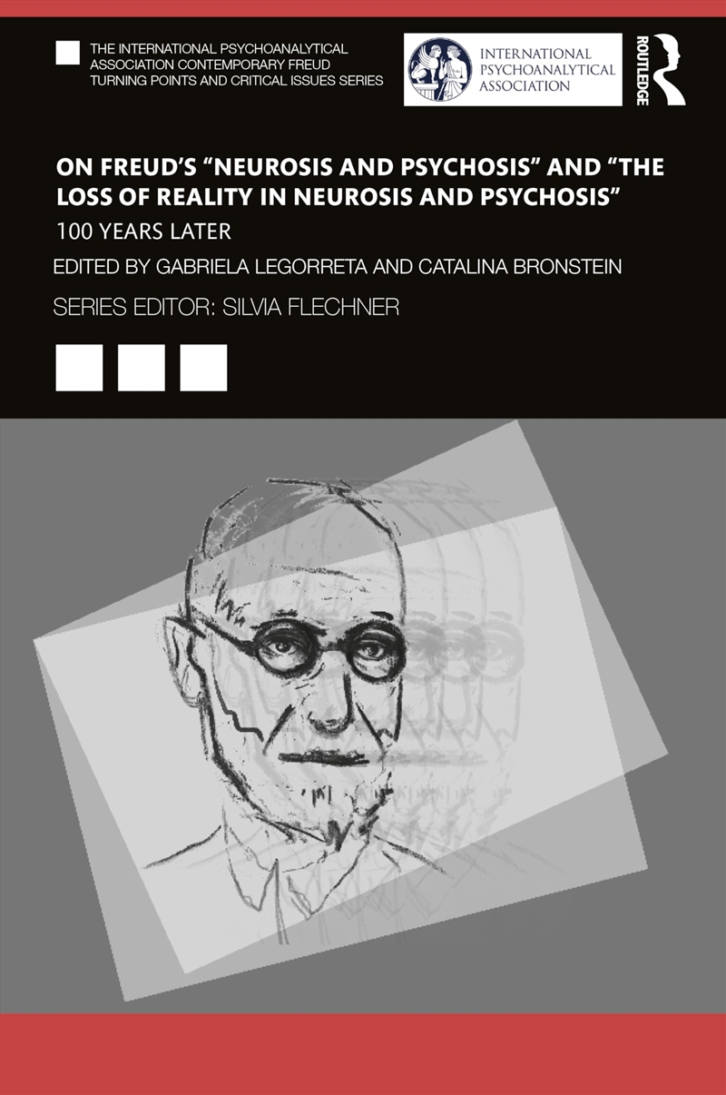On Freud’S “Neurosis And Psychosis” And “The Loss Of Reality In Neurosis And Psychosis”: 100 Years L/Product Detail/Psychology