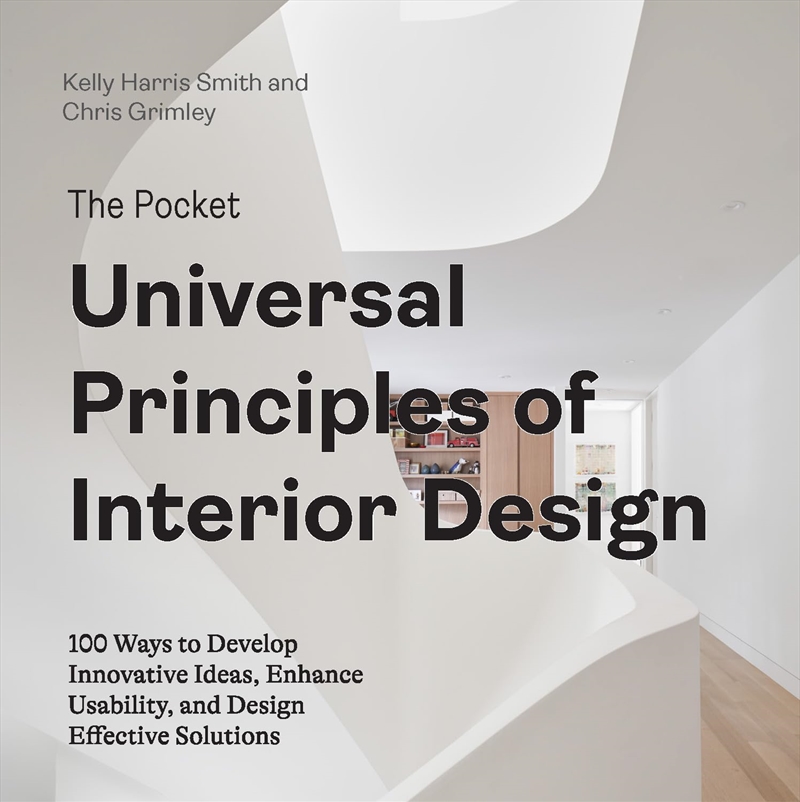 The Pocket Universal Principles of Interior Design: 100 Ways to Develop Innovative Ideas, Enhance Us/Product Detail/House and Home Design