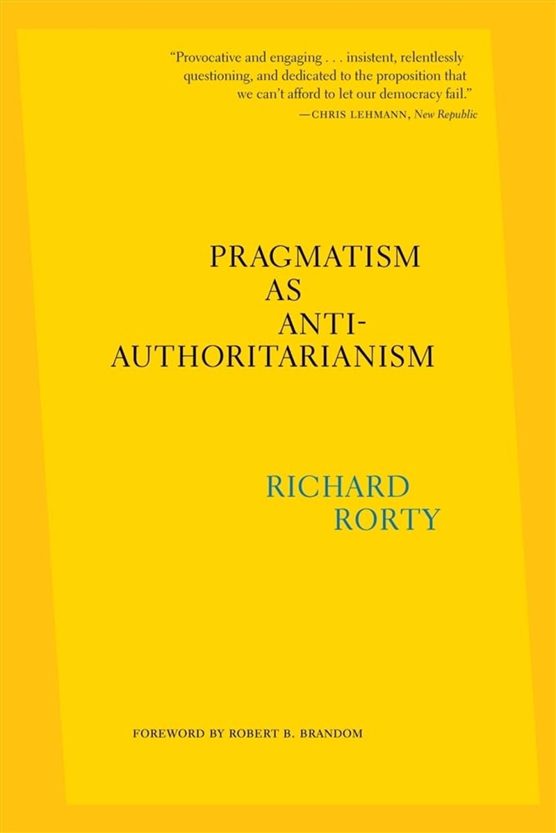 Pragmatism As Anti-Authoritarianism/Product Detail/History
