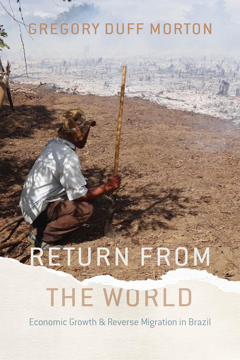 Return From The World: Economic Growth And Reverse Migration In Brazil/Product Detail/Society & Culture