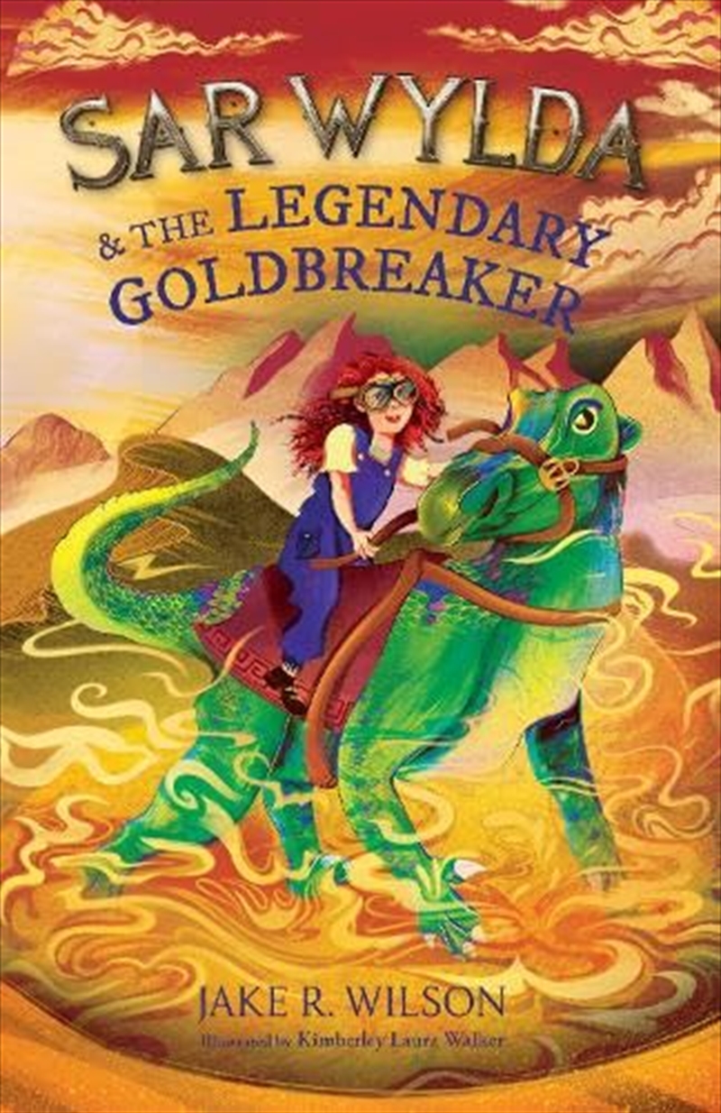 Sar Wylda And The Legendary Goldbreaker/Product Detail/Childrens Fiction Books