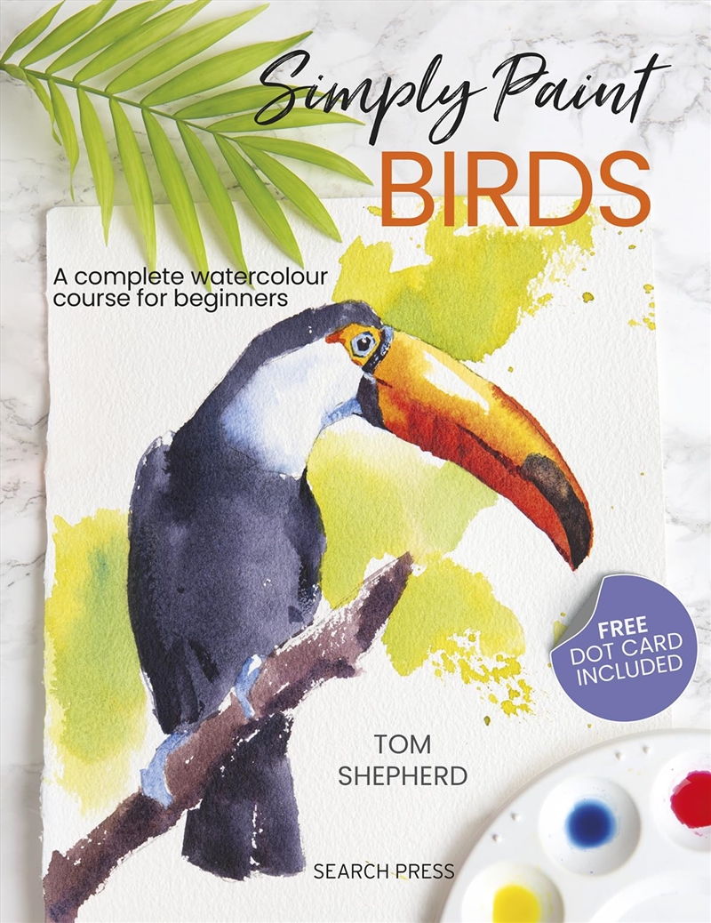 Simply Paint Birds: A complete watercolour course for beginners/Product Detail/Crafts & Handiwork