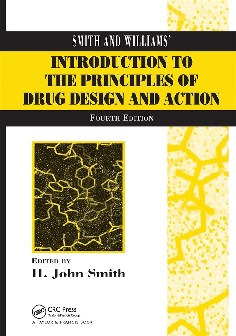 Smith And Williams' Introduction To The Principles Of Drug Design And Action/Product Detail/Science