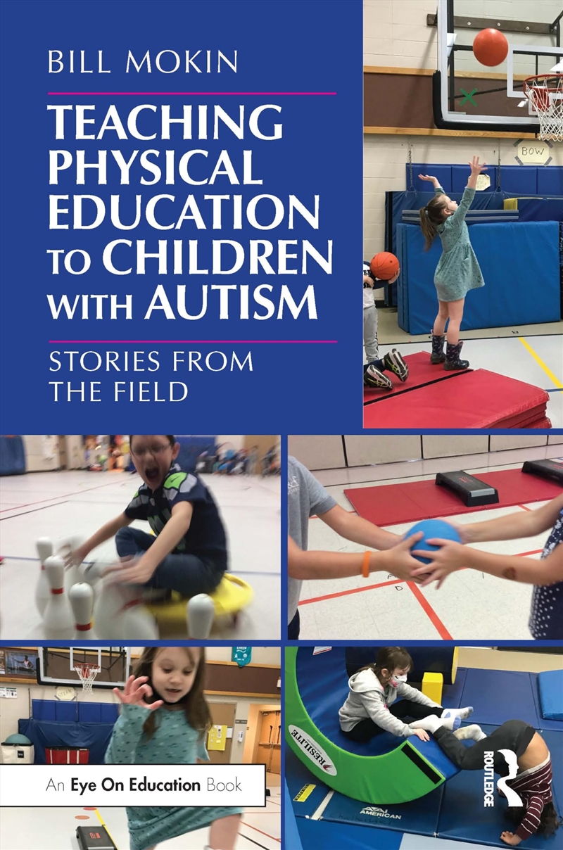 Teaching Physical Education To Children With Autism: Stories From The Field/Product Detail/Education & Textbooks