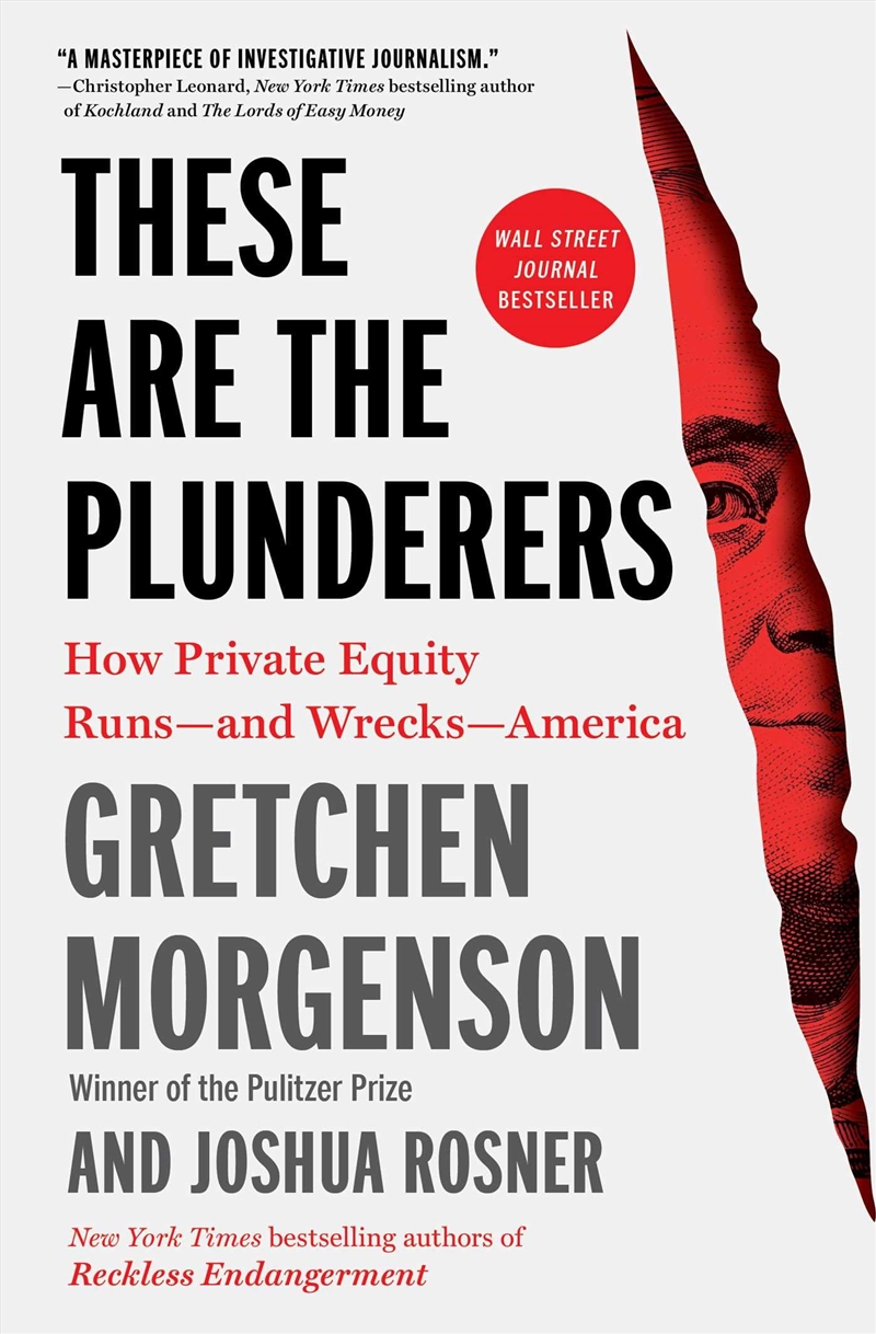 These Are the Plunderers: How Private Equity Runs?and Wrecks?America/Product Detail/Accounting & Finance