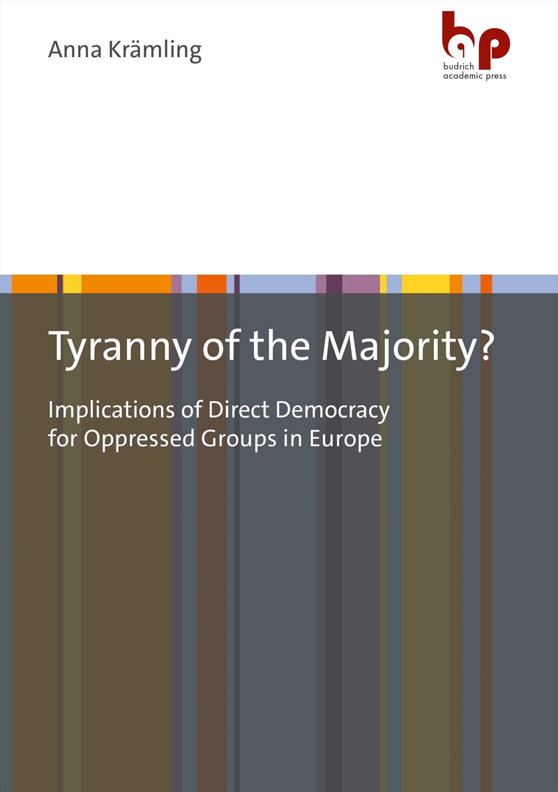 Tyranny Of The Majority?: Implications Of Direct Democracy For Oppressed Groups In Europe/Product Detail/Politics & Government