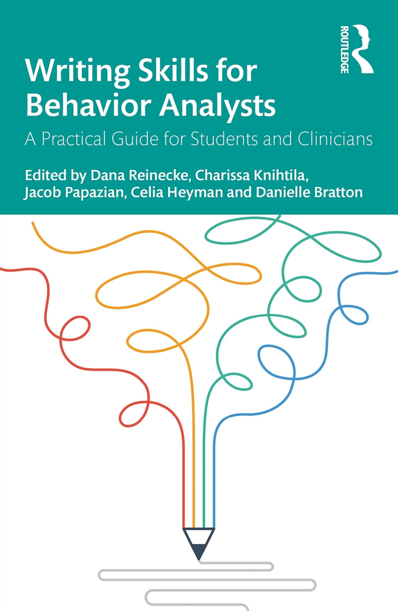 Writing Skills For Behavior Analysts: A Practical Guide For Students And Clinicians/Product Detail/Psychology