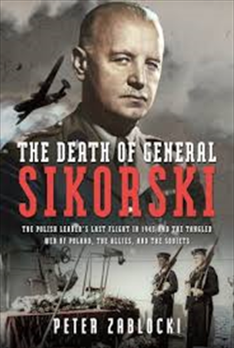 Death Of General Sikorski/Product Detail/History