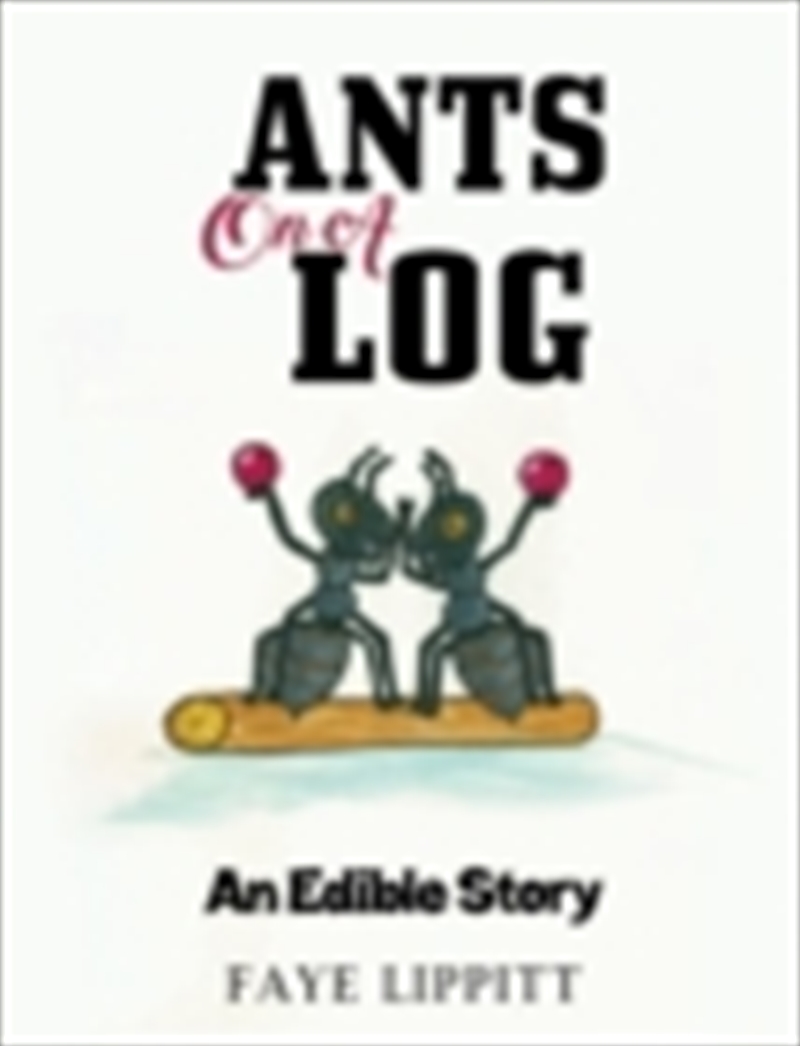 Ants On A Log/Product Detail/Childrens Fiction Books