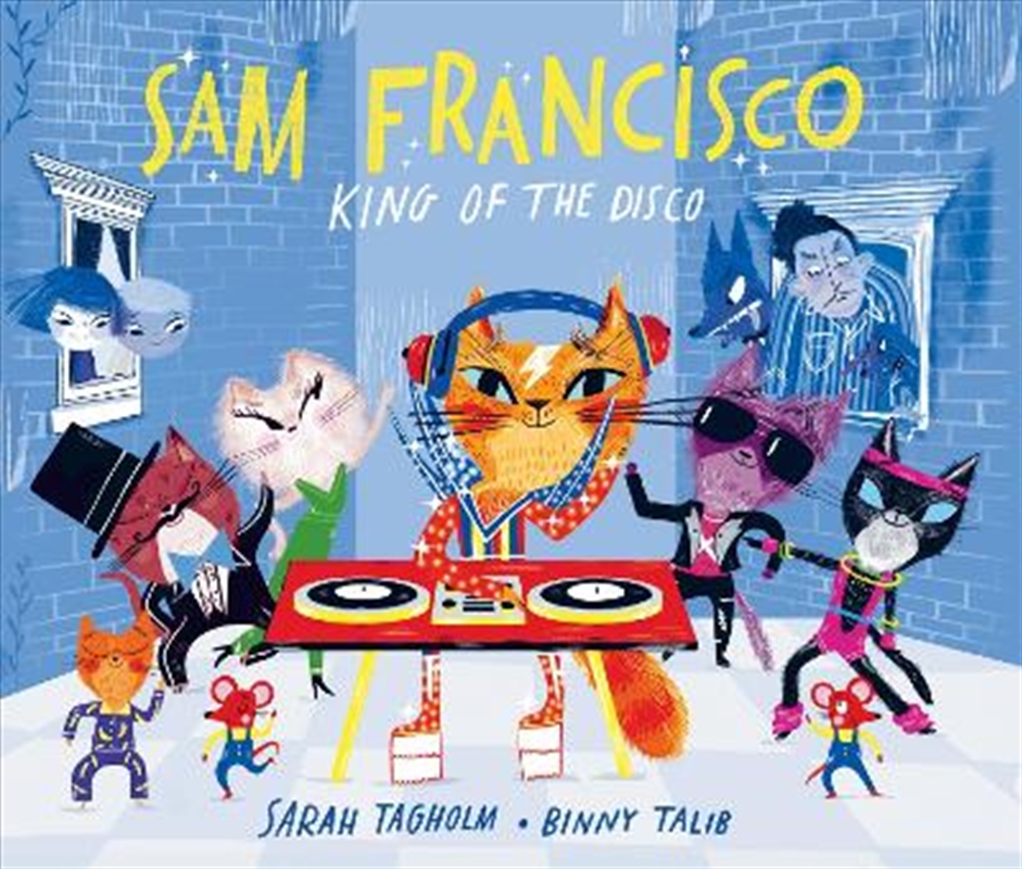 Sam Francisco, King Of The Disco/Product Detail/Early Childhood Fiction Books