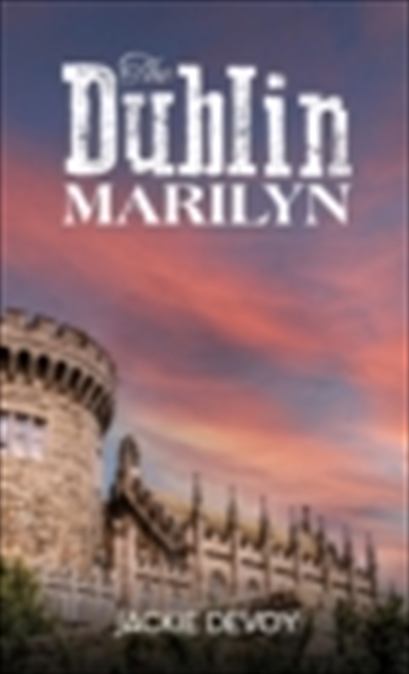 Dublin Marilyn/Product Detail/Historical Fiction
