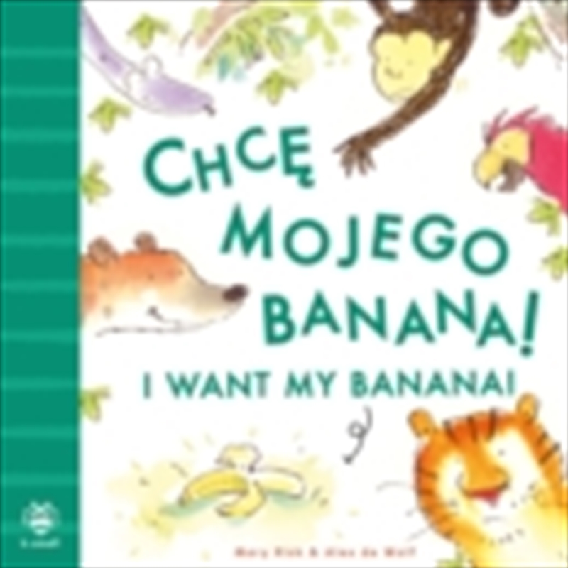 I Want My Banana Polish English/Product Detail/Early Childhood Fiction Books