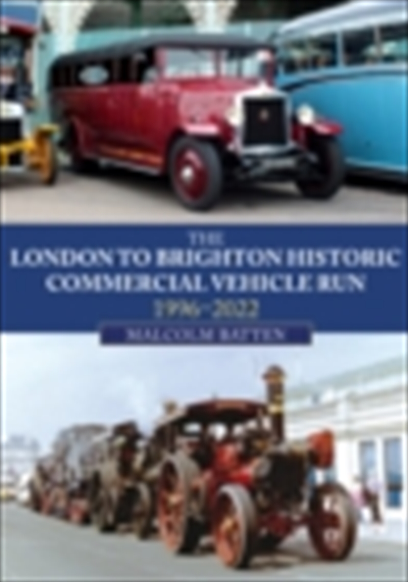London To Brighton Historic Commercial Vehicle Run: 1996-2022/Product Detail/Transportation