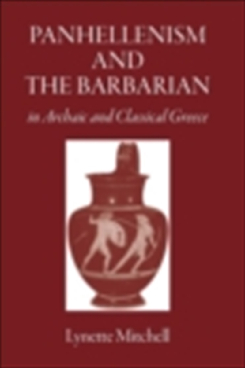 Panhellenism And The Barbarian/Product Detail/History