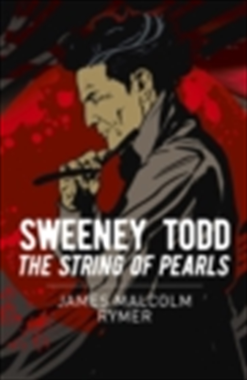 Sweeney Todd: The String Of Pearls (Paperback)/Product Detail/General Fiction Books