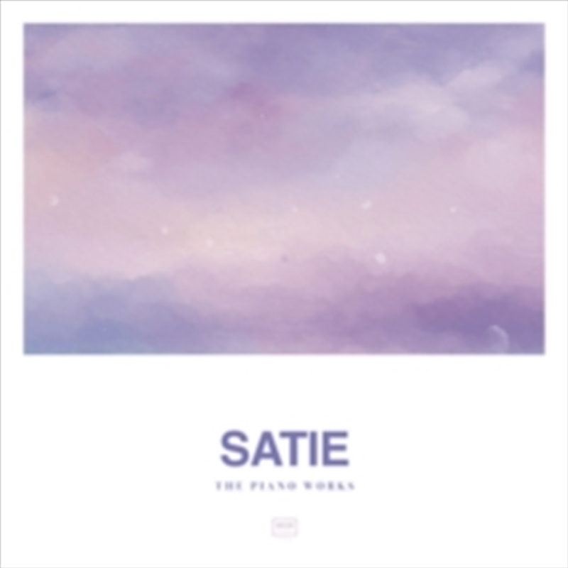 Satie: The Piano Works / Various/Product Detail/Classical