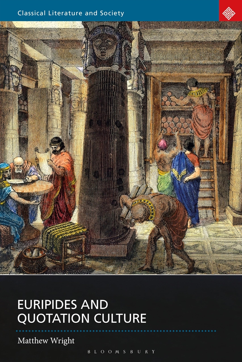 Euripides And Quotation Culture (Classical Literature And Society)/Product Detail/Literature & Poetry