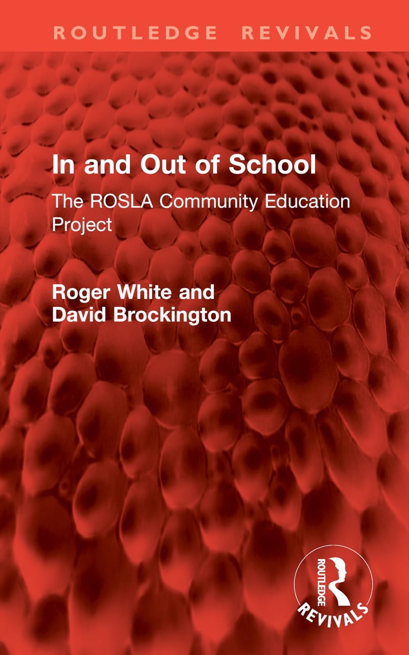 In And Out Of School: The Rosla Community Education Project (Routledge Revivals)/Product Detail/Education & Textbooks