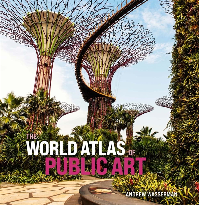 Buy The World Atlas of Public Art Online | Sanity