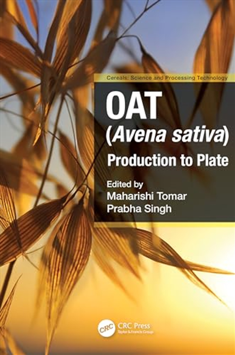 Oat (Avena Sativa): Production To Plate (Cereals)/Product Detail/Technology & Engineering