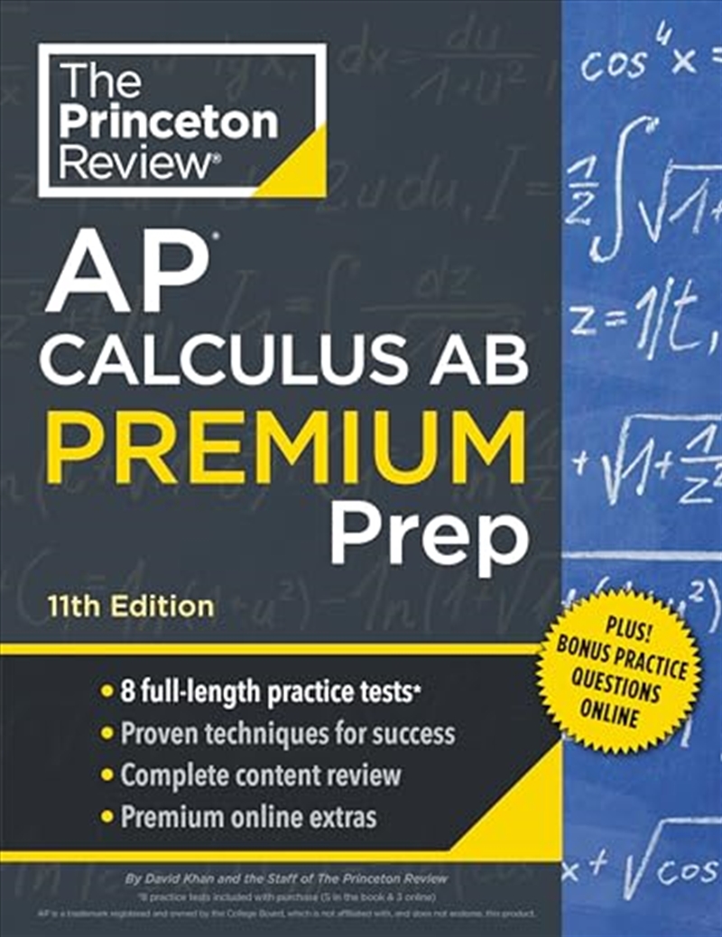 Princeton Review Ap Calculus Ab Premium Prep, 11Th Edition: 8 Practice Tests + Complete Content Revi/Product Detail/Maths