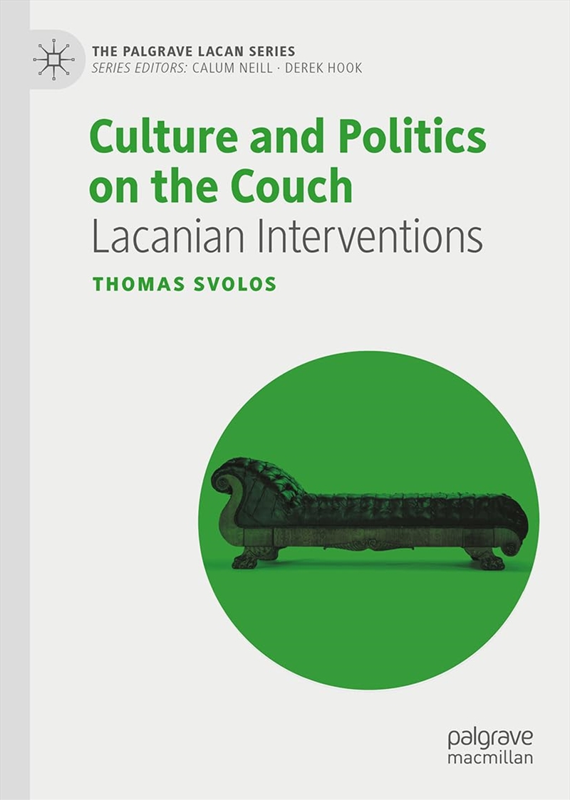 Culture And Politics On The Couch: Lacanian Interventions (The Palgrave Lacan Series)/Product Detail/Politics & Government