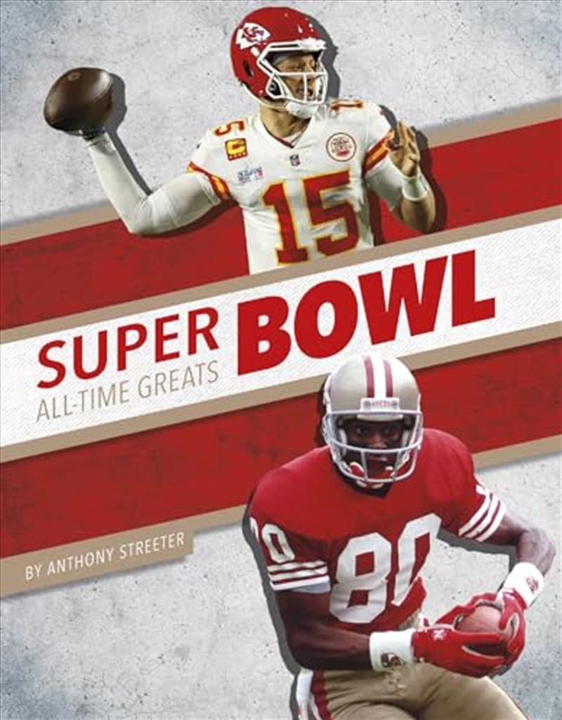 Super Bowl All-Time Greats (All-Time Greats Of Sports Championships)/Product Detail/Childrens