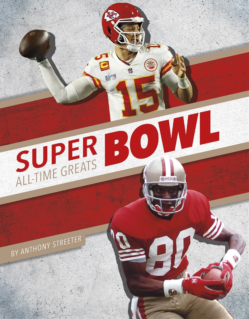 Super Bowl All-Time Greats (All-Time Greats Of Sports Championships)/Product Detail/Childrens