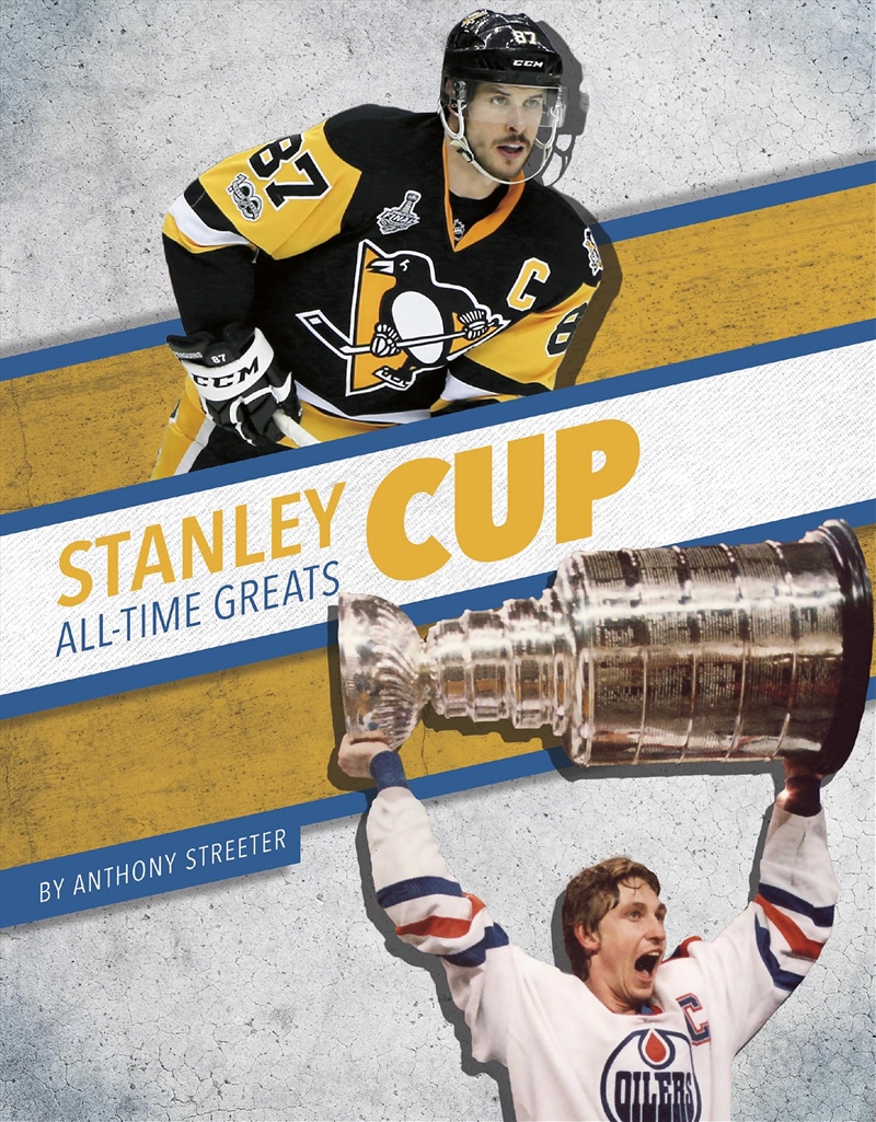 Stanley Cup All-Time Greats (All-Time Greats Of Sports Championships)/Product Detail/Childrens