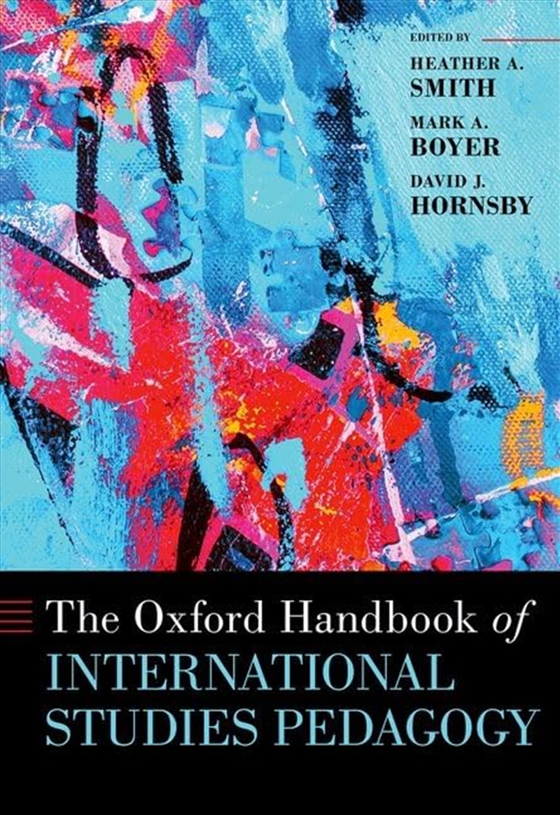 The Oxford Handbook Of International Studies Pedagogy (Oxford Handbooks)/Product Detail/Politics & Government