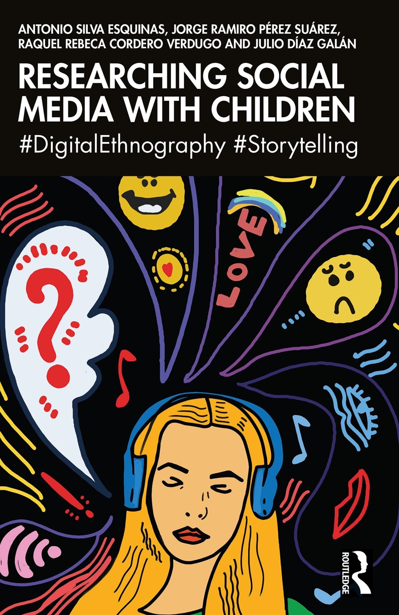Researching Social Media With Children: #Digitalethnography #Storytelling/Product Detail/Society & Culture