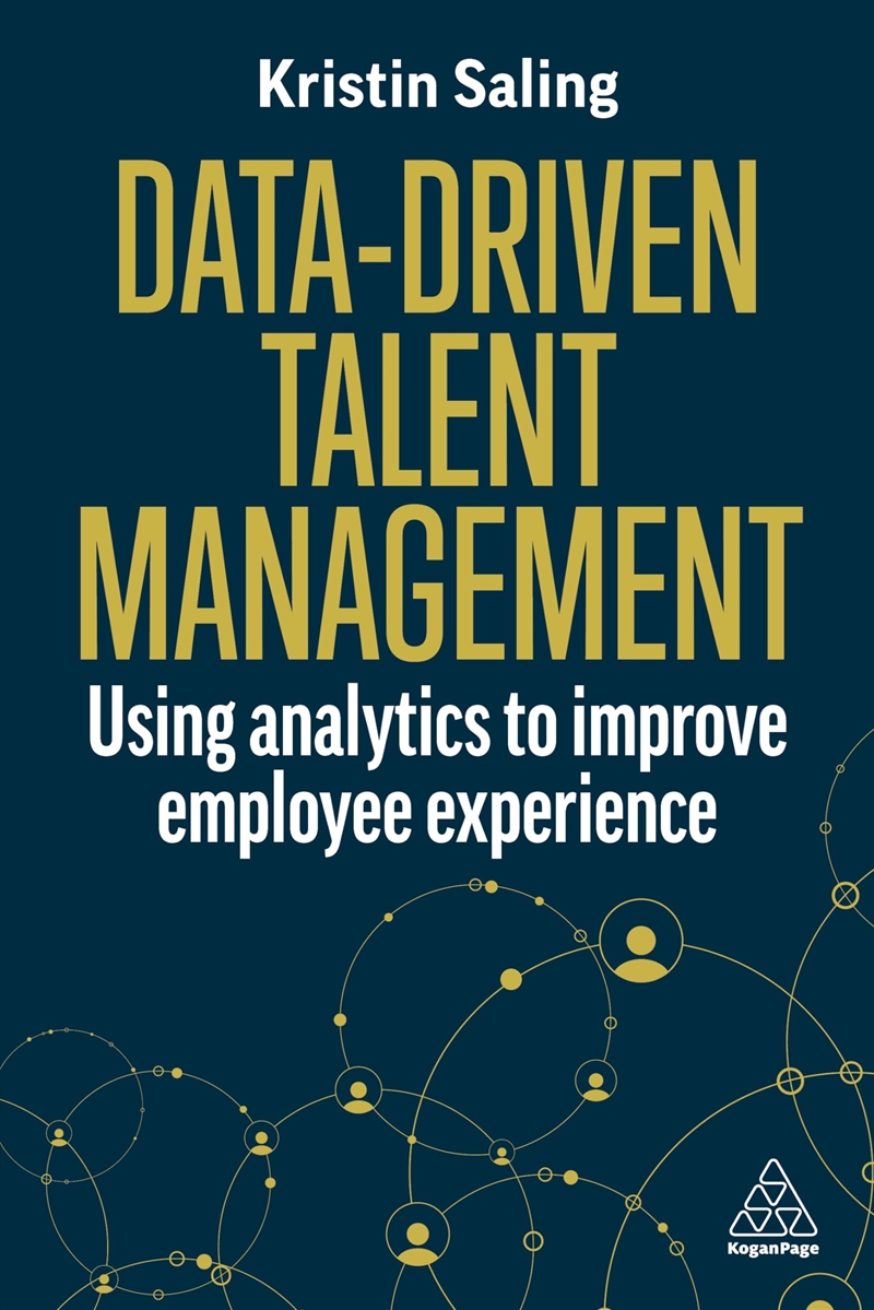 Data-Driven Talent Management: Using Analytics To Improve Employee Experience/Product Detail/Business Leadership & Management