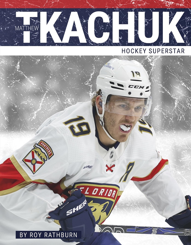 Matthew Tkachuk: Hockey Superstar (Primetime Hockey Superstars Set 2)/Product Detail/Childrens