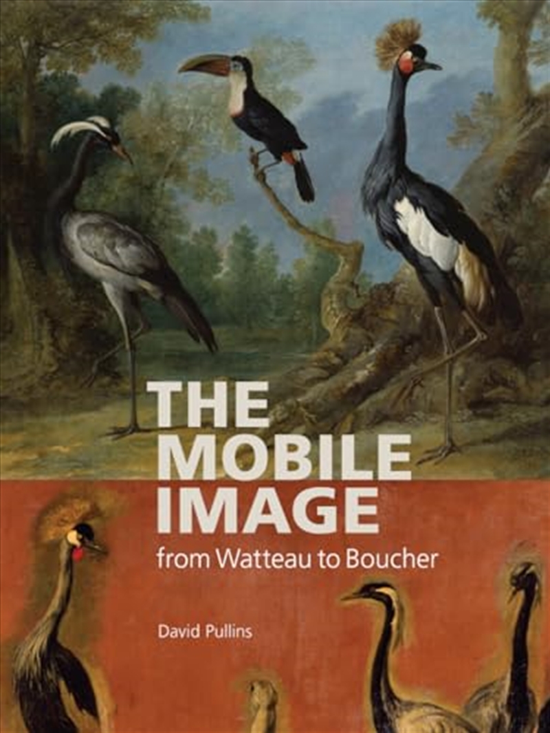 The Mobile Image From Watteau To Boucher/Product Detail/Art