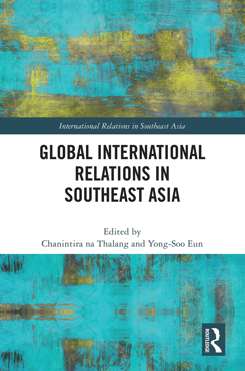 Global International Relations In Southeast Asia/Product Detail/Business Leadership & Management
