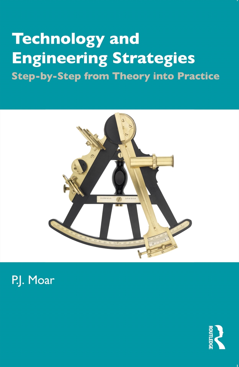 Technology And Engineering Strategies: Step-By-Step From Theory Into Practice/Product Detail/Business Leadership & Management