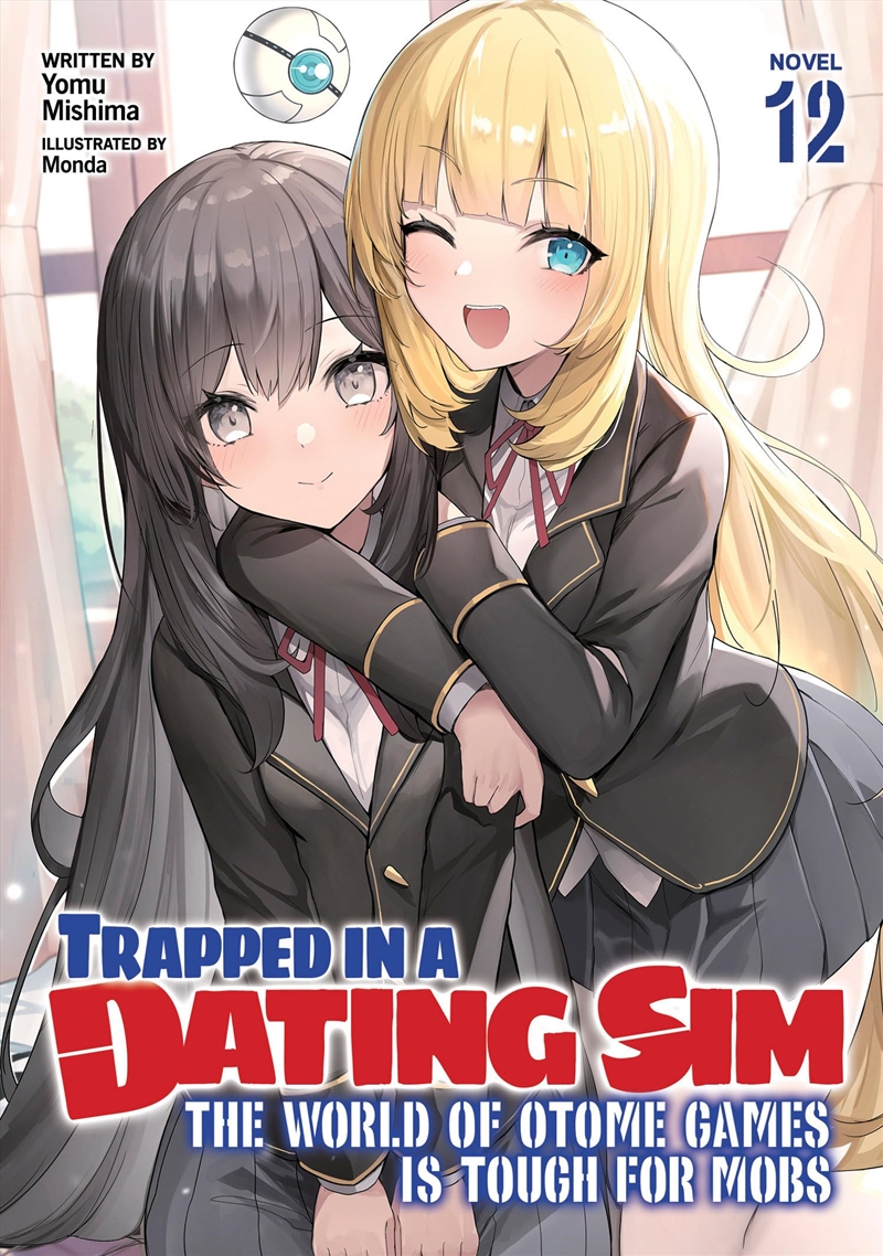 Trapped In A Dating Sim: The World Of Otome Games Is Tough For Mobs (Light Novel) Vol. 12/Product Detail/Graphic Novels