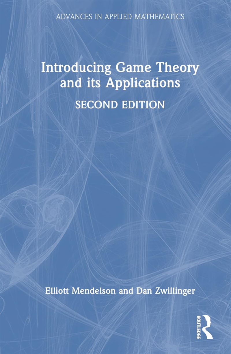 Introducing Game Theory And Its Applications (Advances In Applied Mathematics)/Product Detail/Science