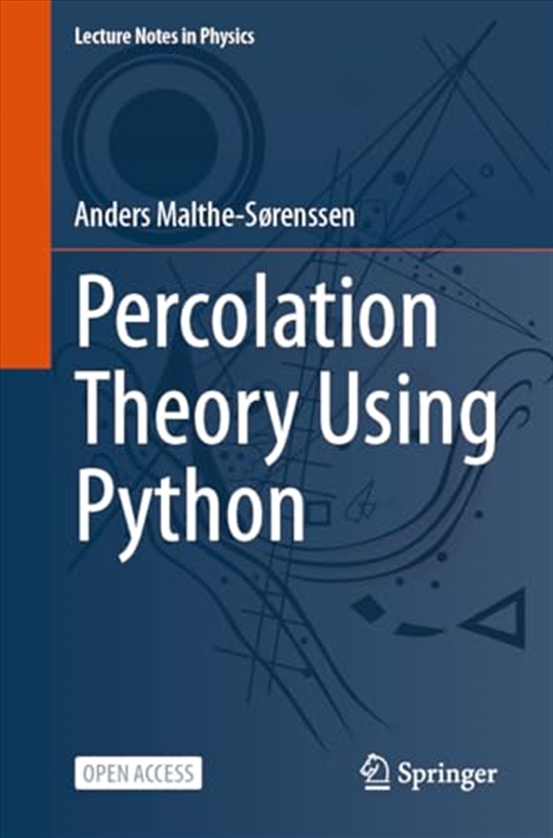 Percolation Theory Using Python (Lecture Notes In Physics, 1029)/Product Detail/Computing & IT