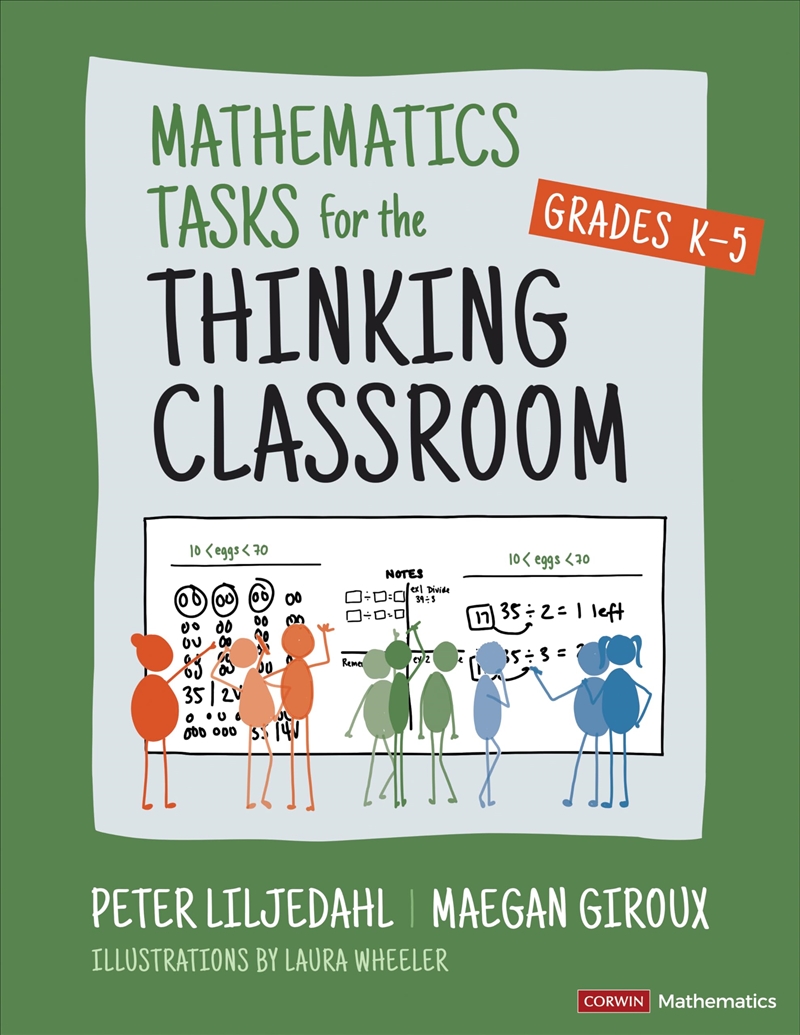 Mathematics Tasks for the Thinking Classroom, Grades K-5 (Corwin Mathematics Series)/Product Detail/Education & Textbooks