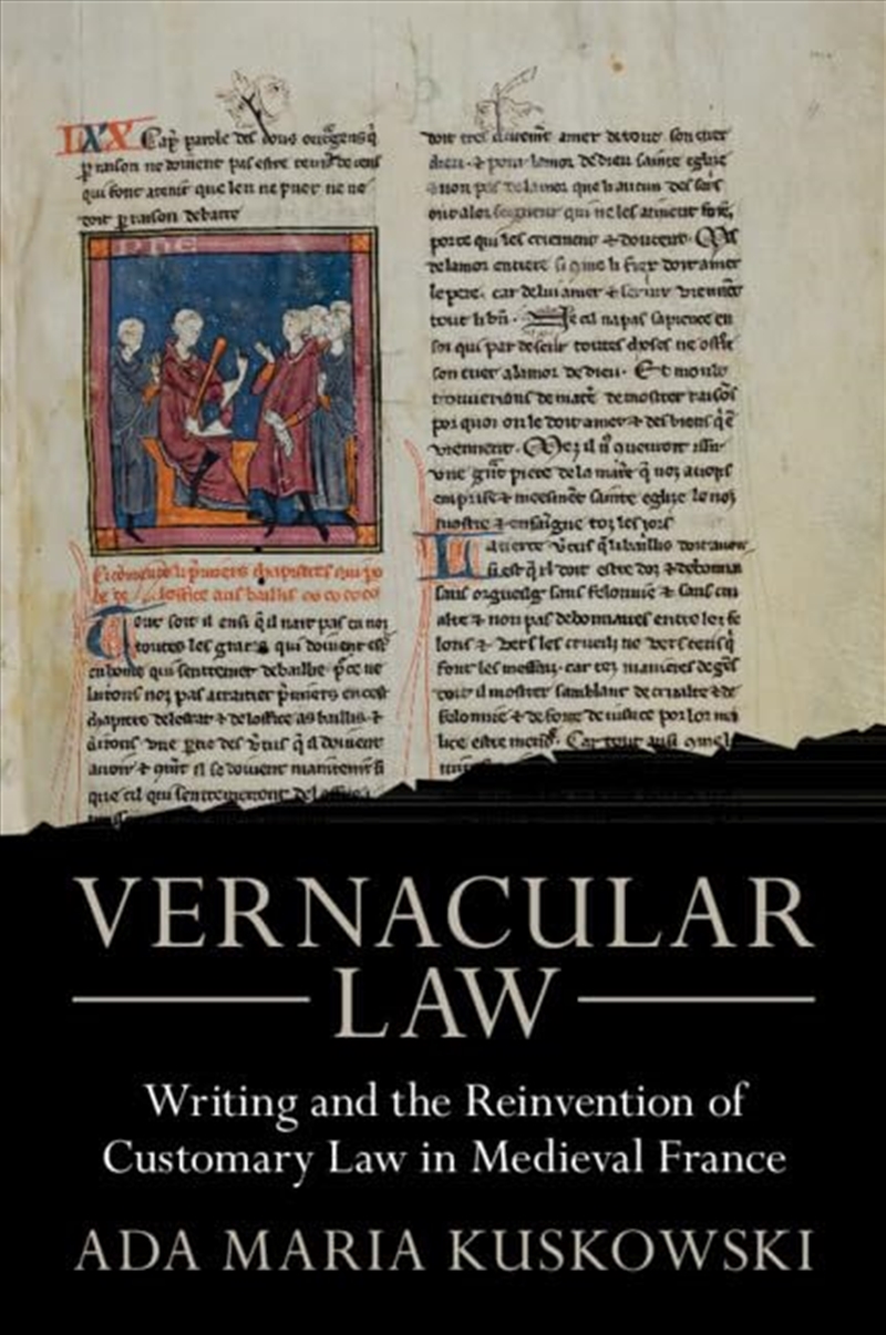 Vernacular Law: Writing And The Reinvention Of Customary Law In Medieval France (Studies In Legal Hi/Product Detail/Law