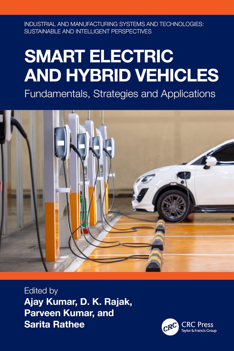 Smart Electric And Hybrid Vehicles: Fundamentals, Strategies And Applications (Industrial And Manufa/Product Detail/Technology & Engineering