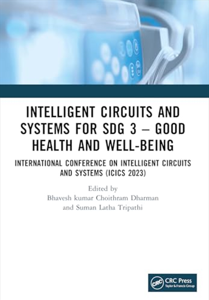 Intelligent Circuits And Systems For Sdg 3 – Good Health And Well-Being: International Conference On/Product Detail/Computing & IT