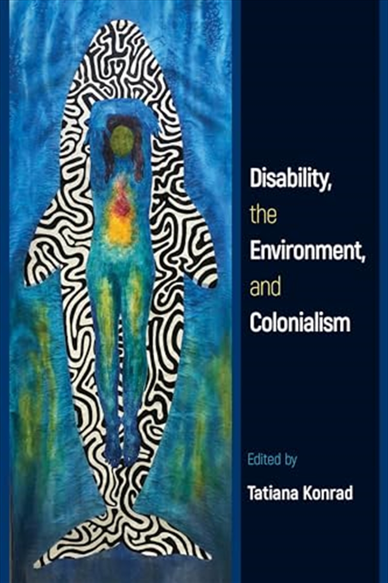 Disability, The Environment, And Colonialism/Product Detail/Religion & Beliefs